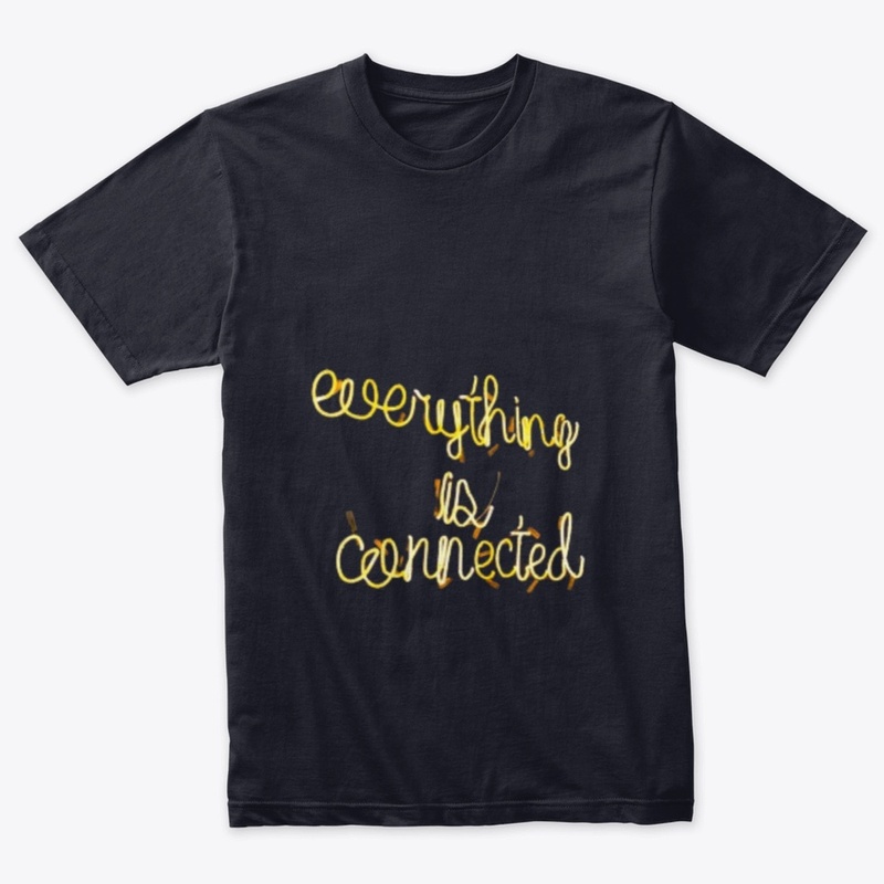 Every thing is connected black t-shirt