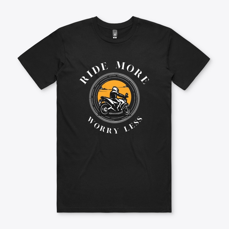 RIDE MORE,WORRY LESS