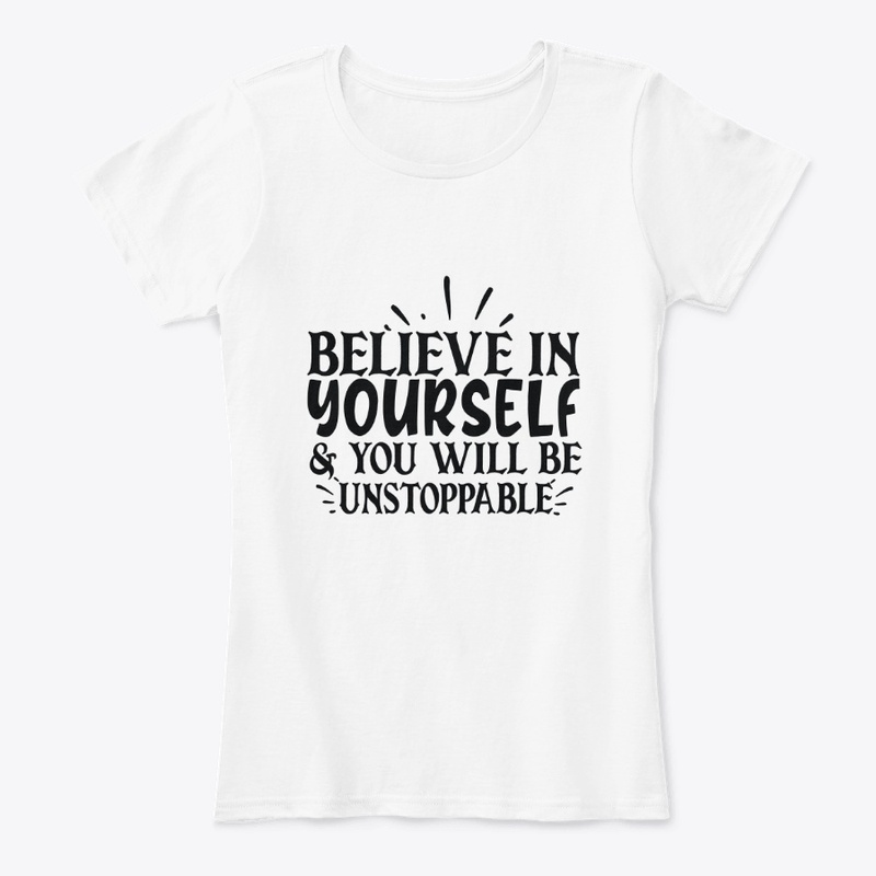 Believe In Yourself !