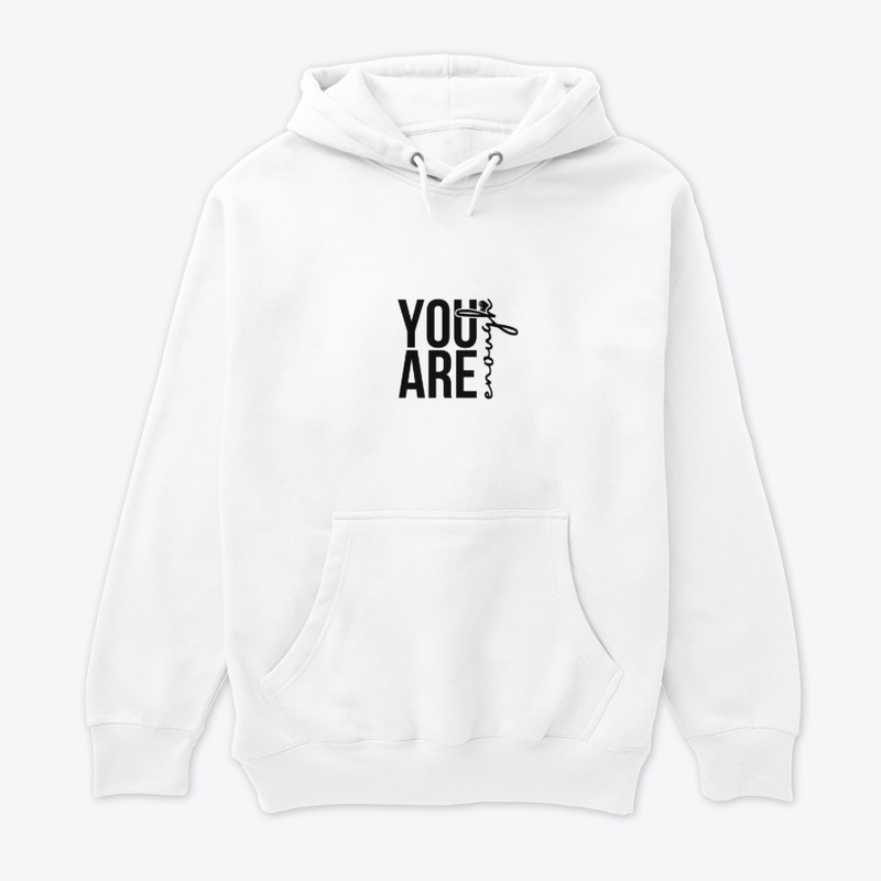 you are enough