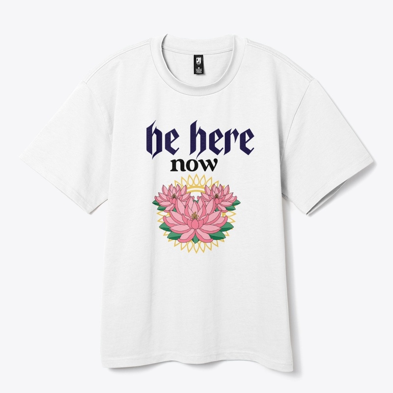 be here now