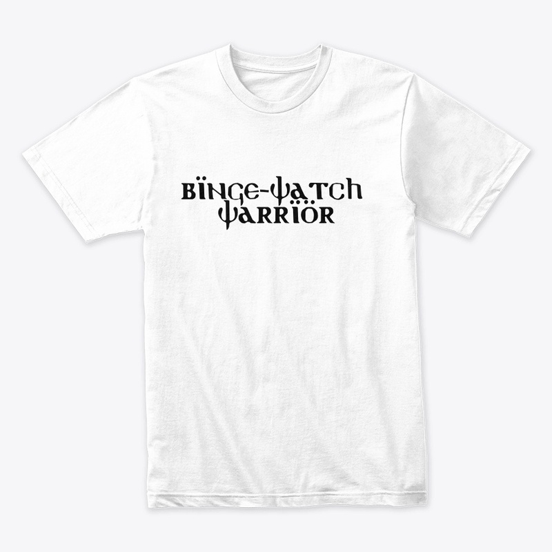 Binge Watch Warrior