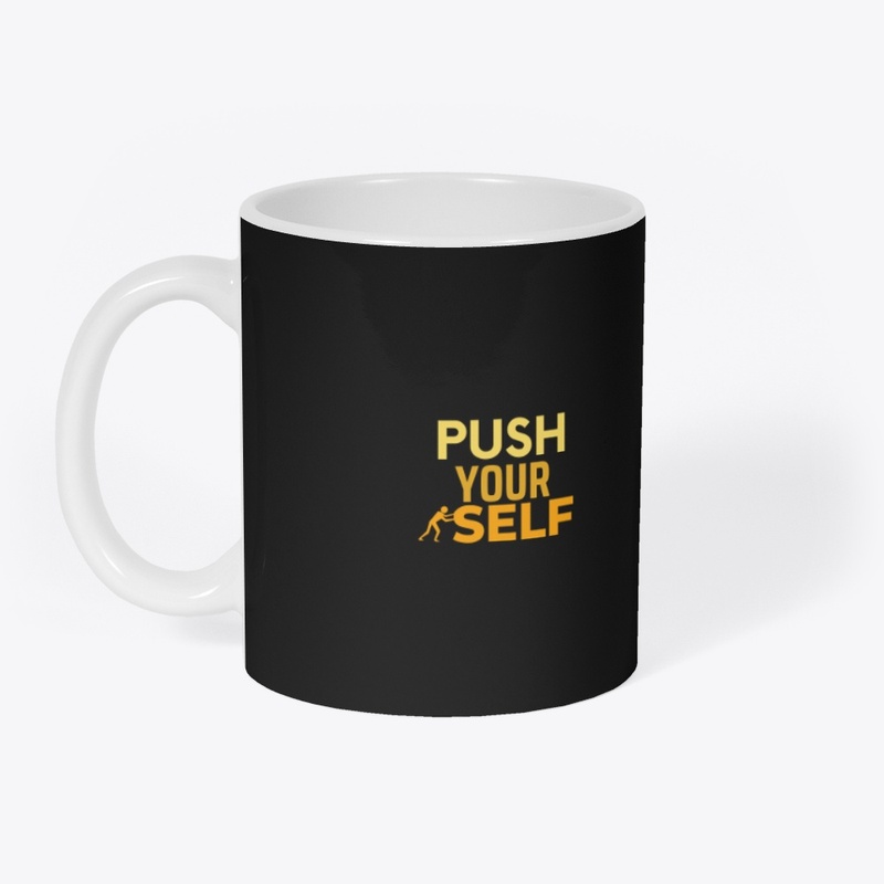 Push yourself 