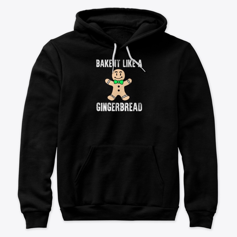 Christmas Gingerbread Bake It Till You M