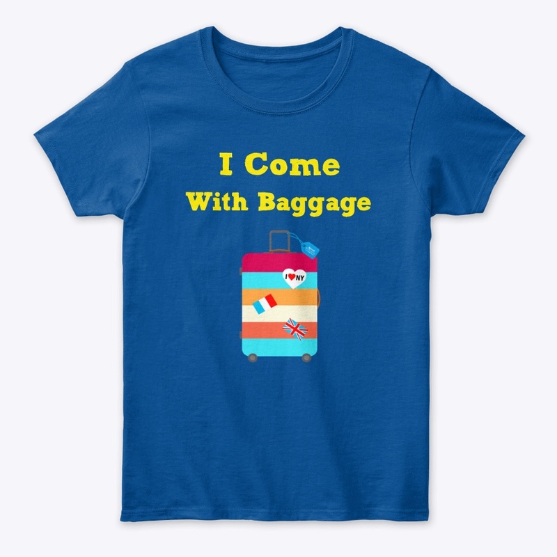 I Come With Baggage