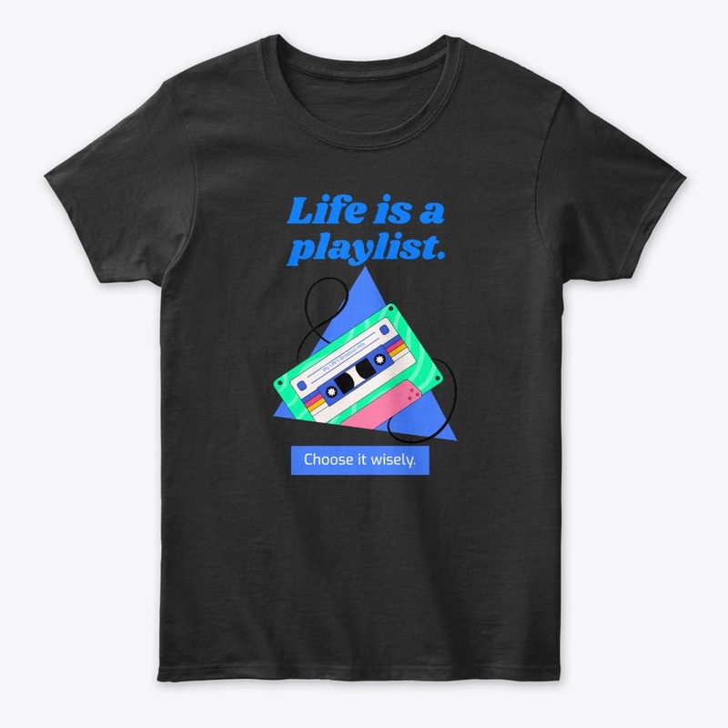 Life is a Playlist
