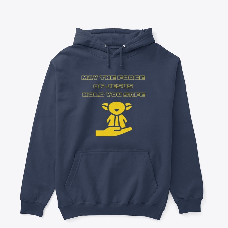 Hoodie | May the Force of Jesus