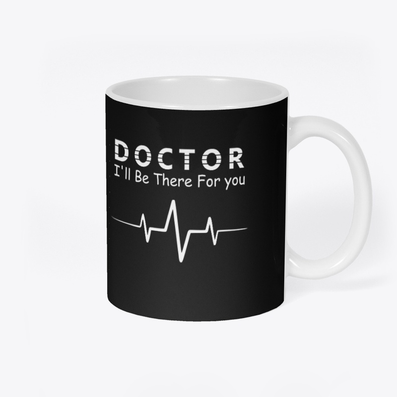 Doctor I'll Be There for You Series 