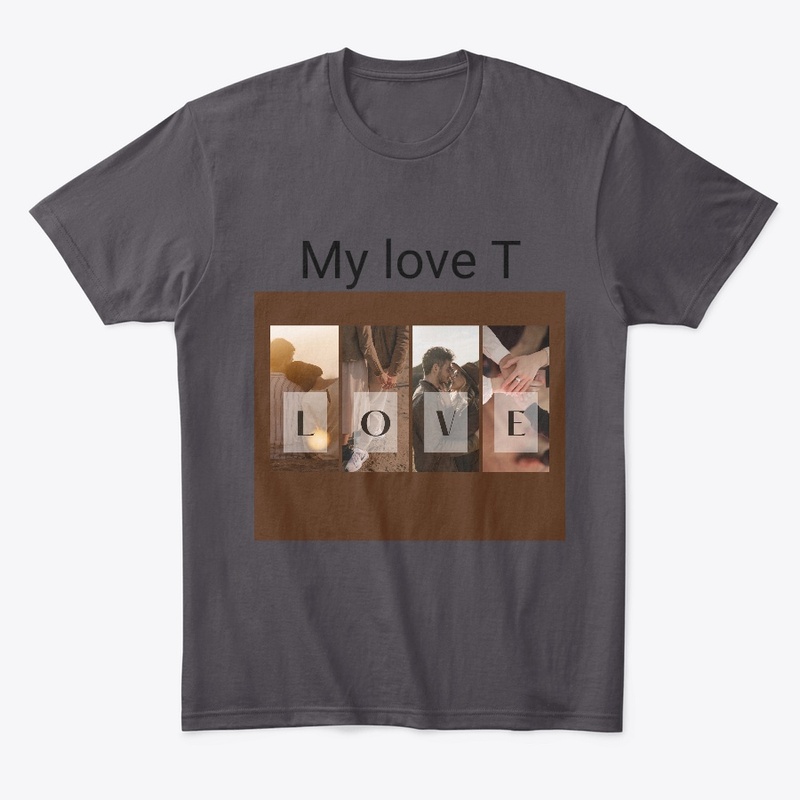 My love T shirt 