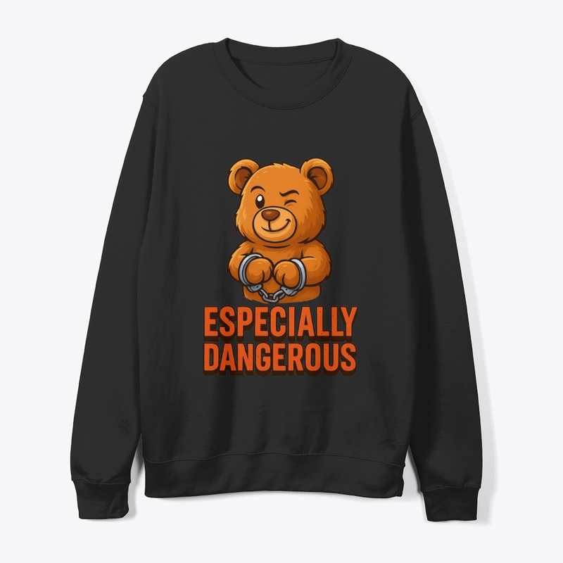 "Especially Dangerous - Sweet But Wild"