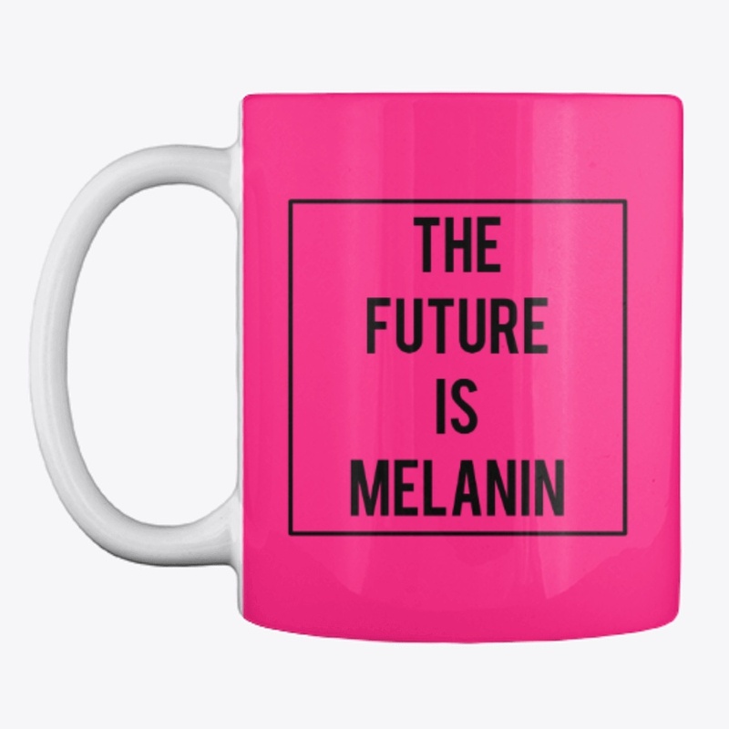 The Future Is Melanin Mug