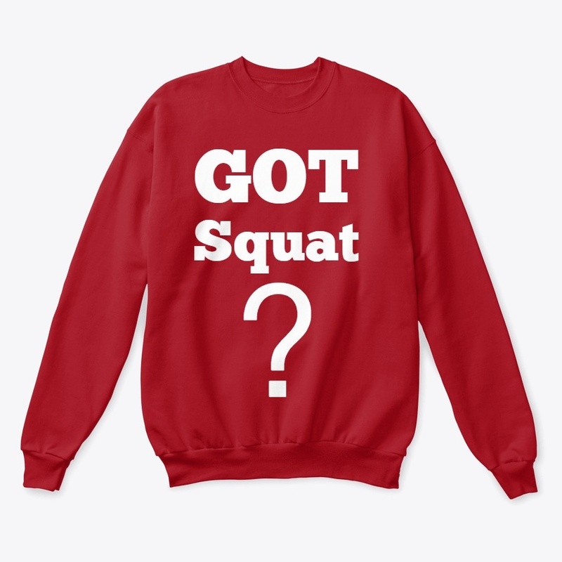 GOT Squat?