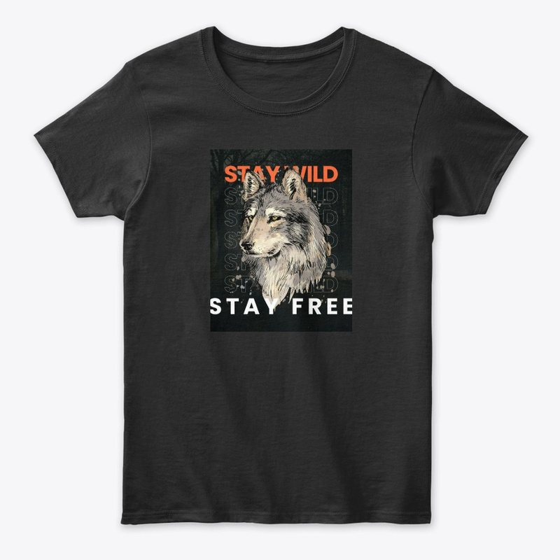 Stay Wild, Stay Free