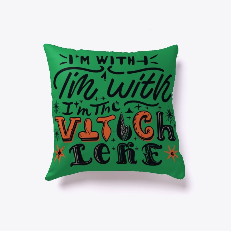 'I’m with the witch