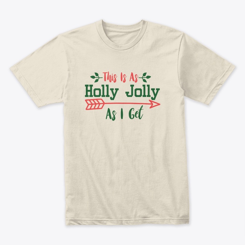 This Is As Holly Jolly As I Get