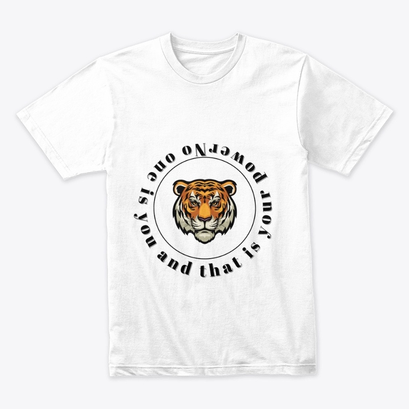 "No One Is You – Tiger Power Tee"
