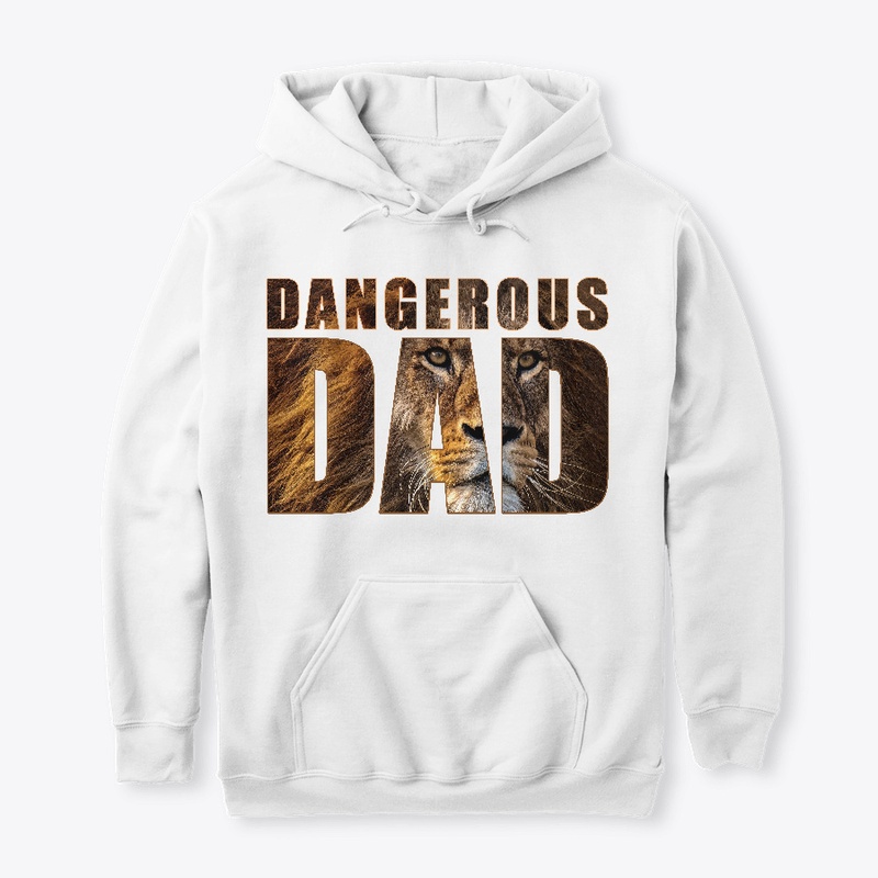 Dangerous Dad - Father Day Gift
