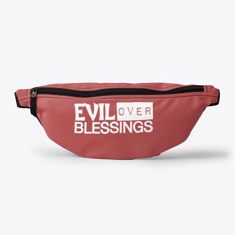 EVIL OVER BLESSINGS 