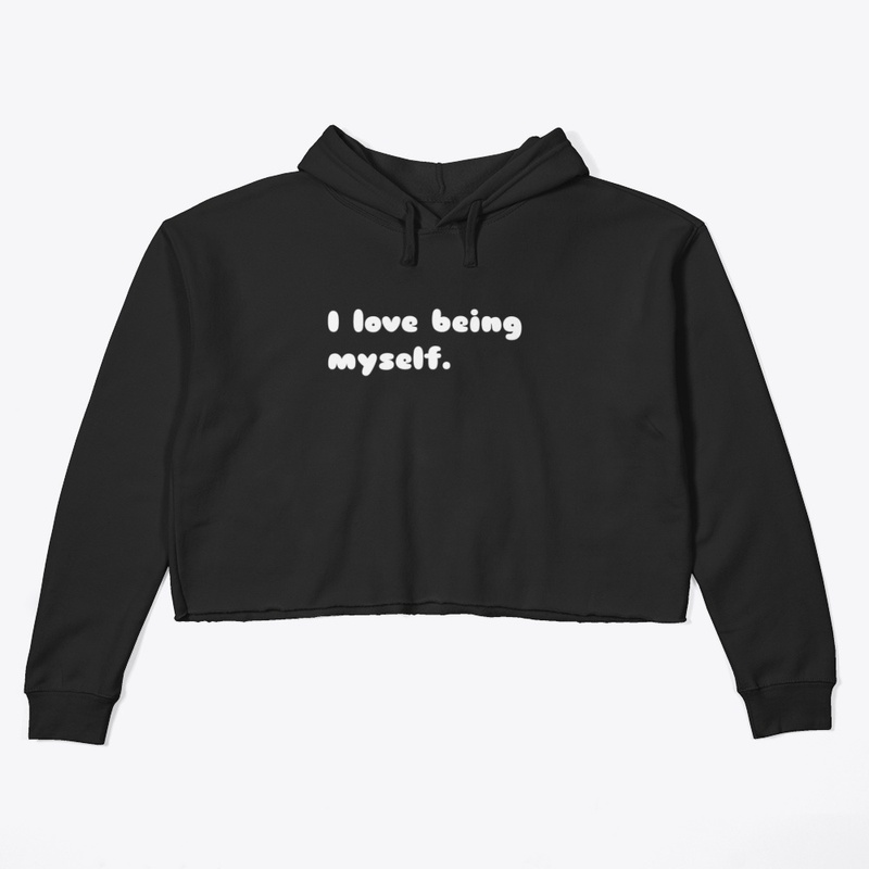 I love being myself