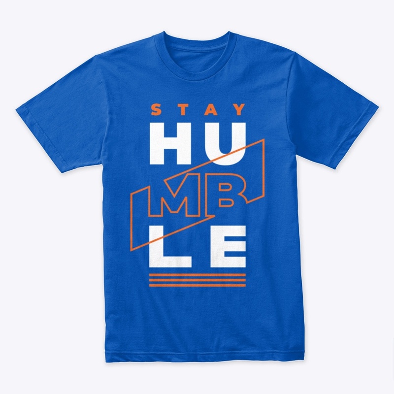 Stay Humble