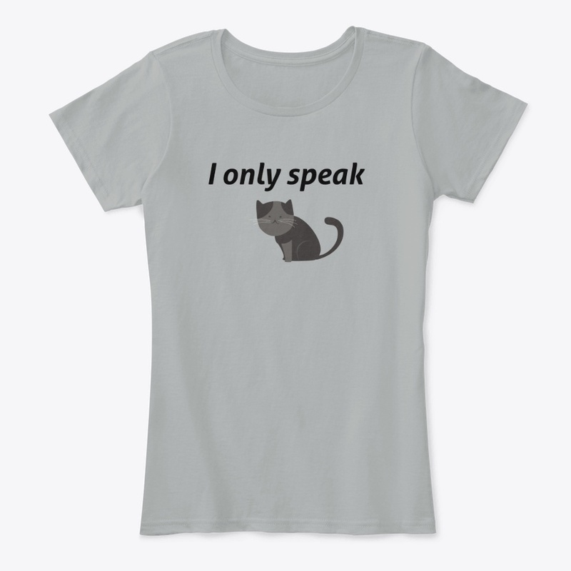 I Only Speak Cat