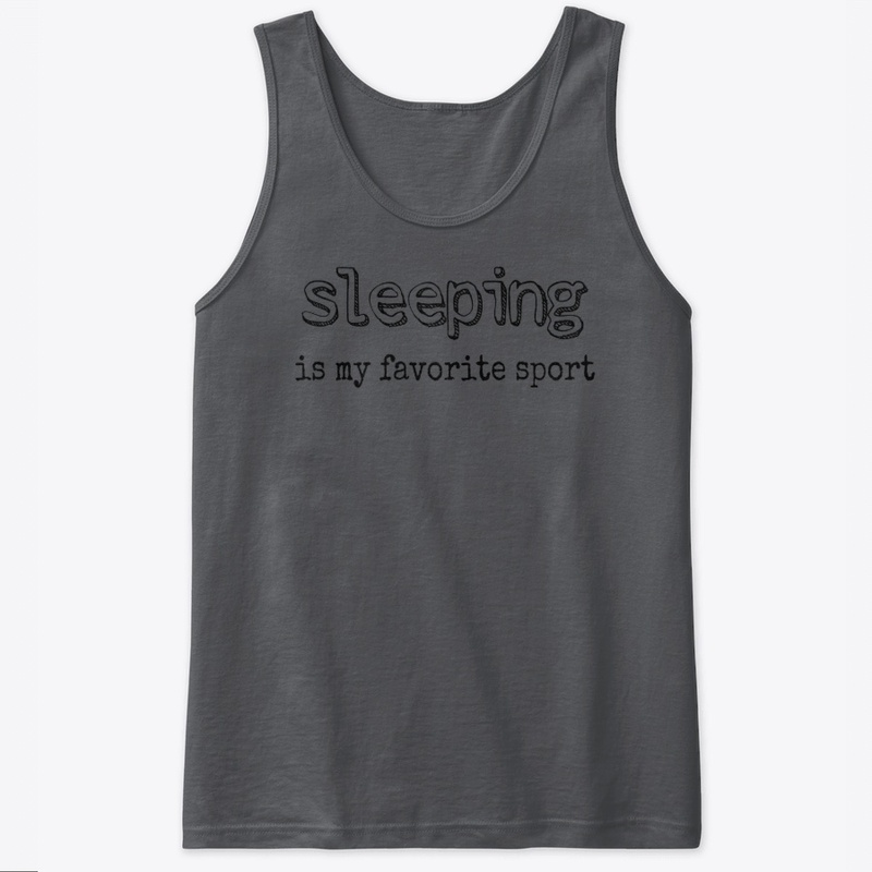 Sleeping Is My Favorite Sport