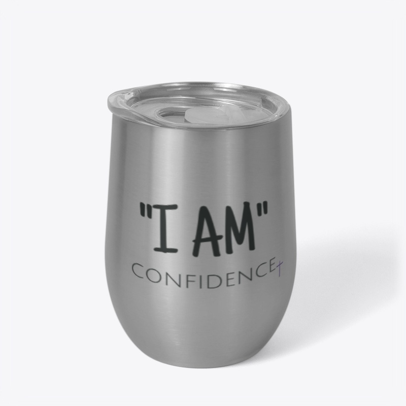 "I AM" Confidence!