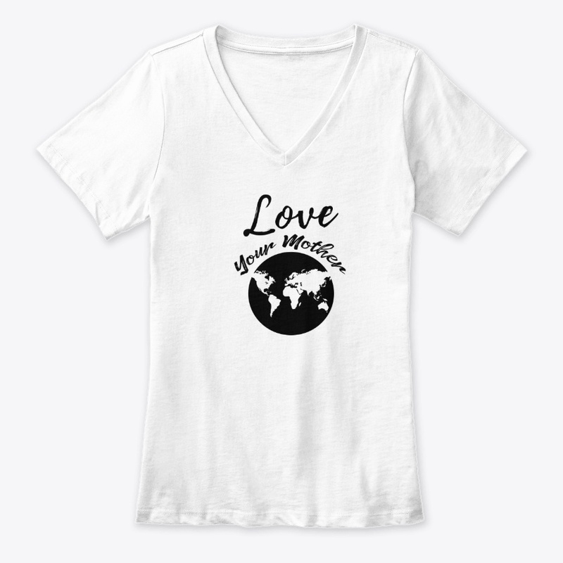 Earth Day - Love Your Mother Earth