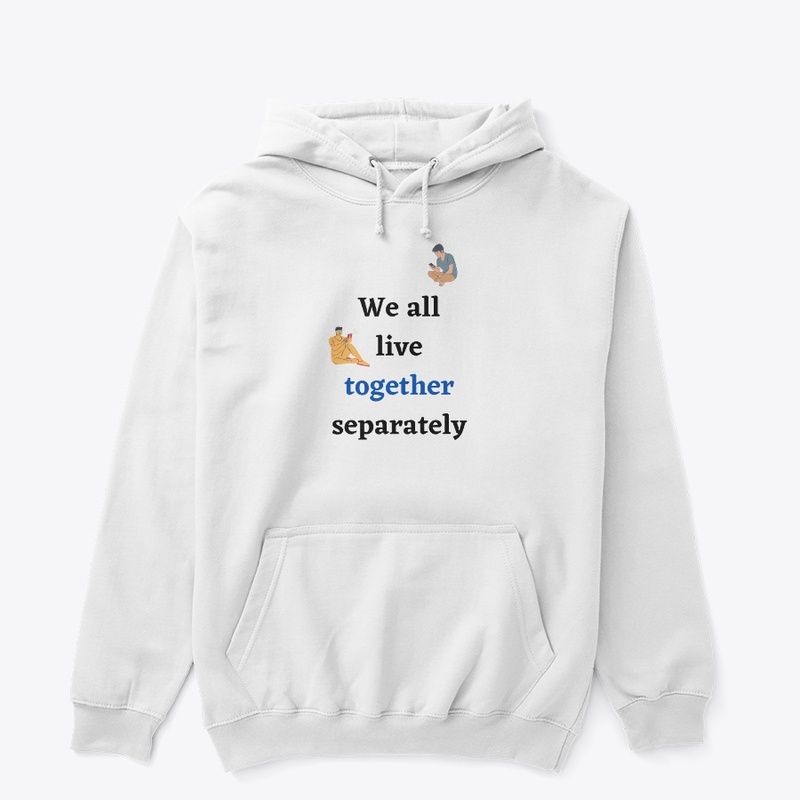 Live Together Separately Tee Shirt