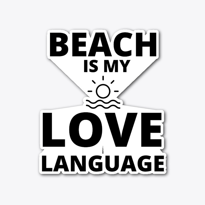 Beach is my love language funny summer q