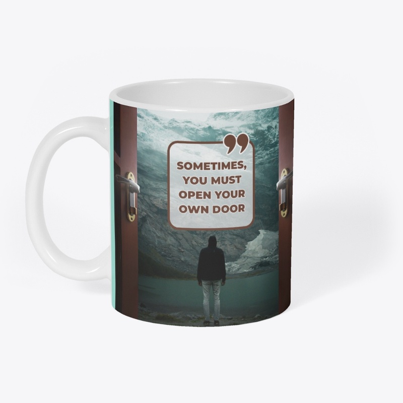 Life Quote -Mug