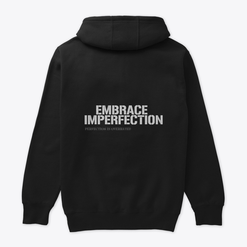 Embrace Imperfection