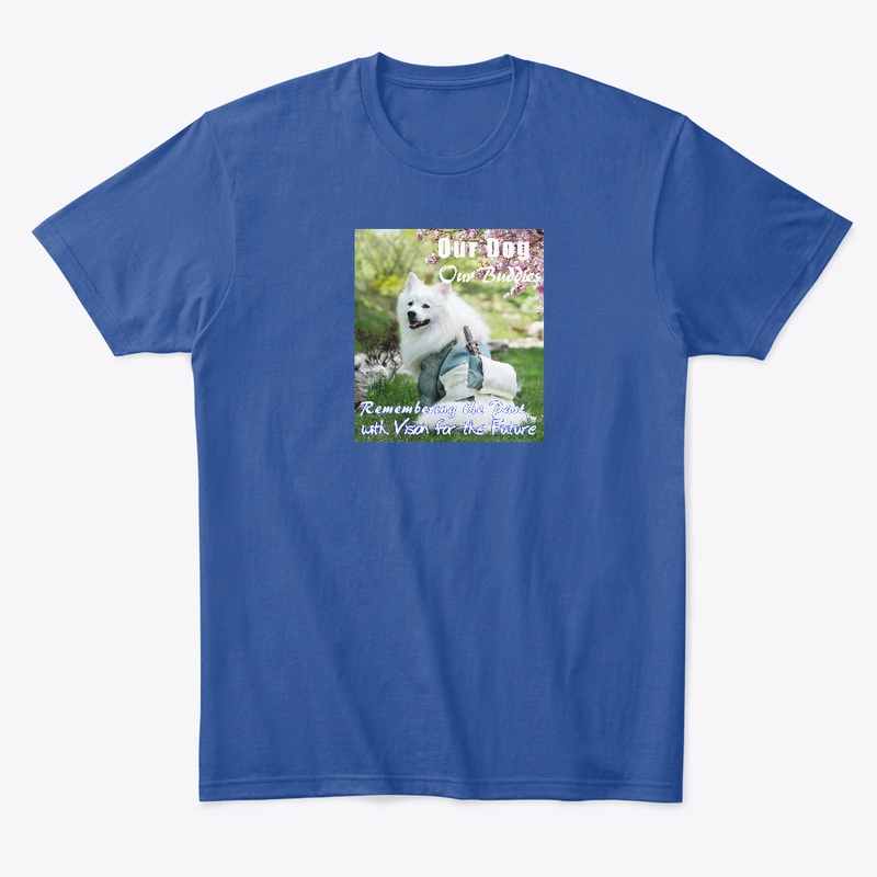 Our Dog Our buddies