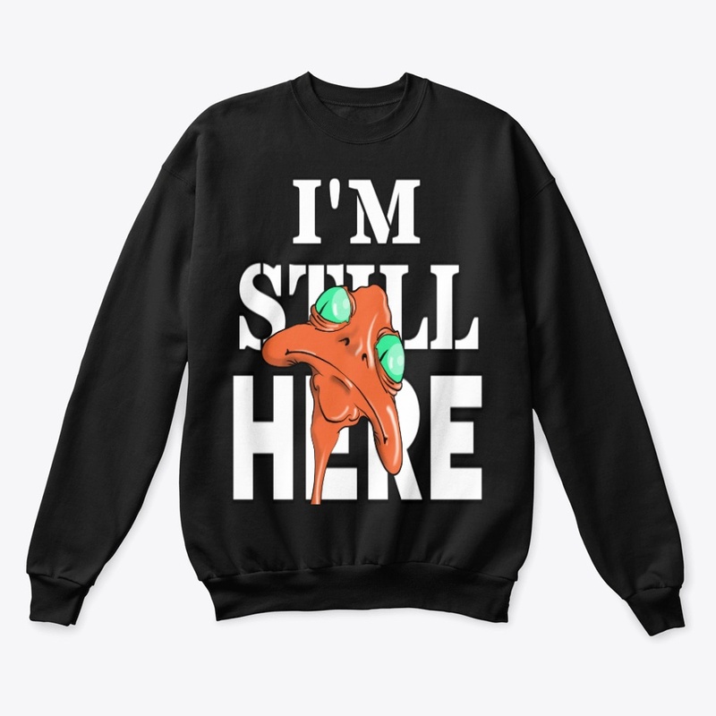 I'M STILL HERE