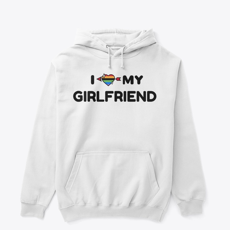I love my girlfriend (rainbow)