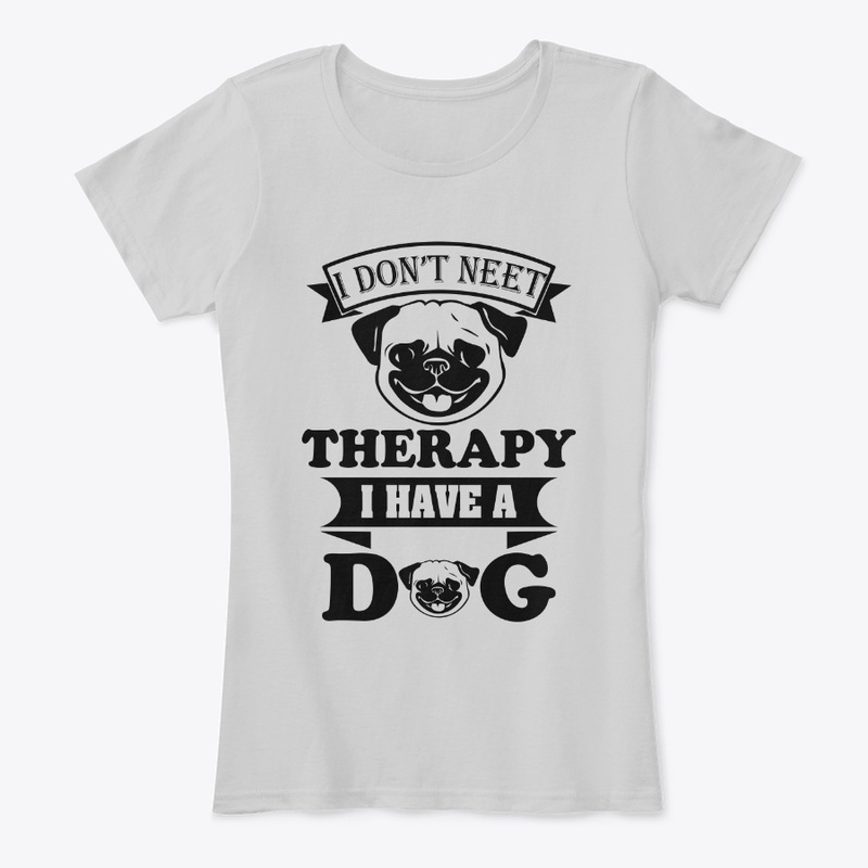 I DON'T NEET THERAPY I HAVE 