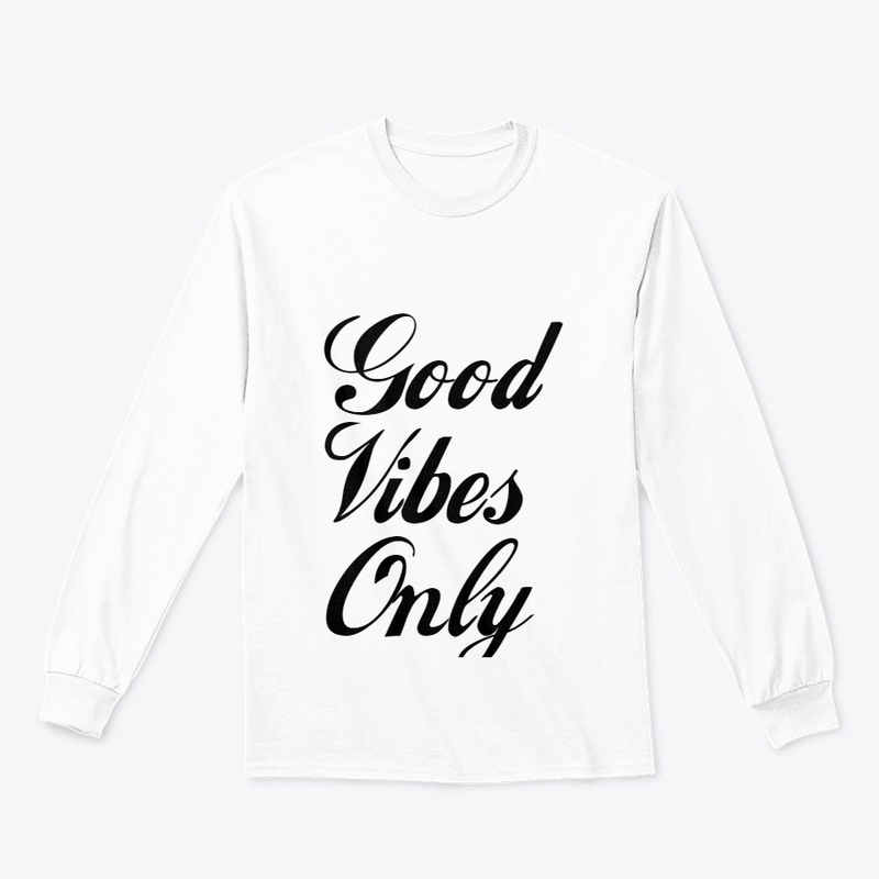 Good vibes only