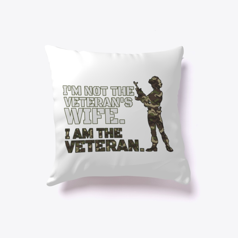 I'm The Veteran Gift Not Veteran's Wife