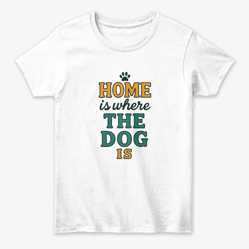 Home is where the dog is