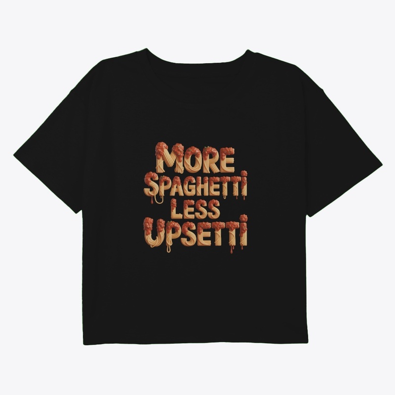 More Spaghetti Less Upsetti