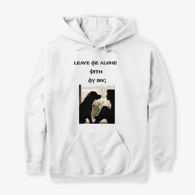 "Dog Lovers" -Leave Alone With My Dog