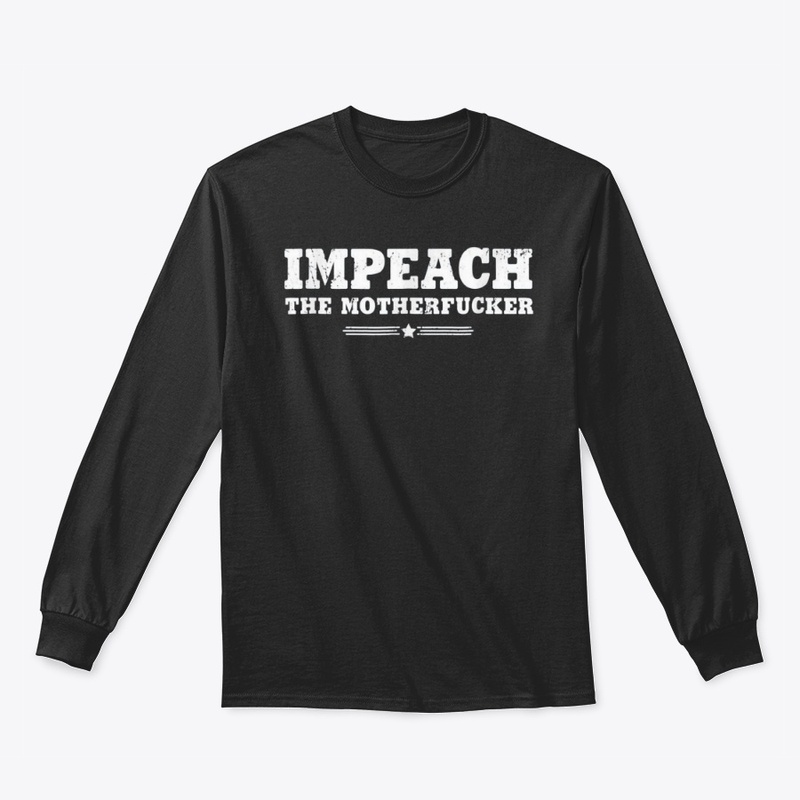 Impeach The Mother Fucker Tee