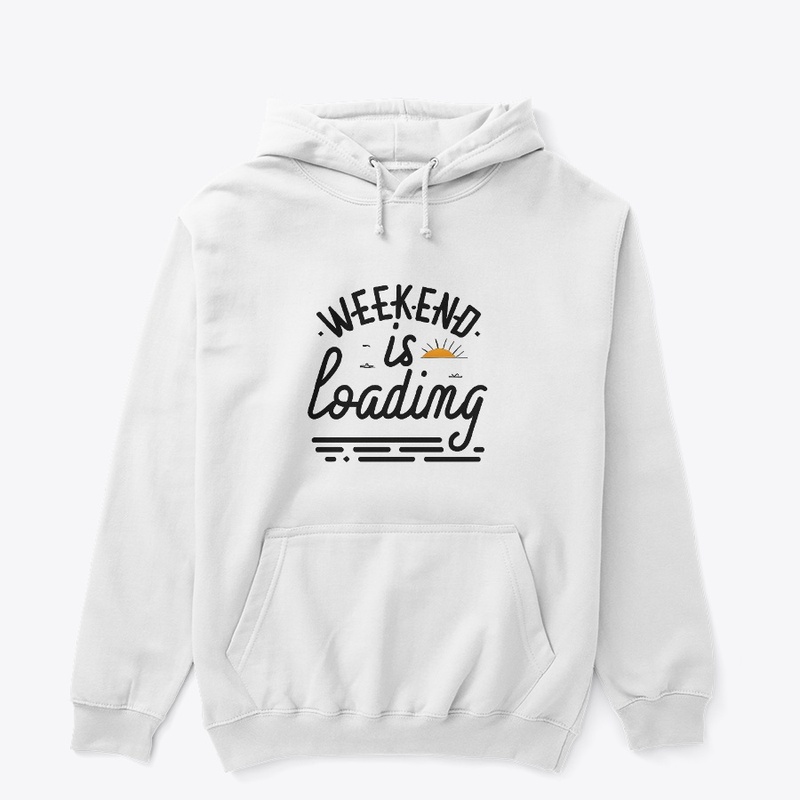 Weekend is loading T-shirt