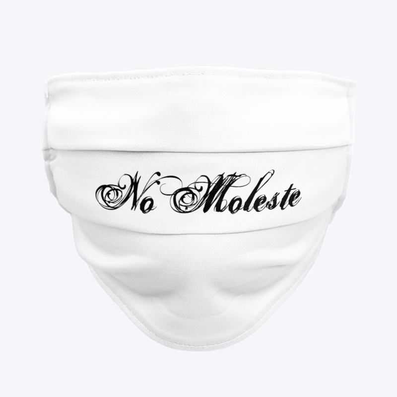 No Moleste' Mask