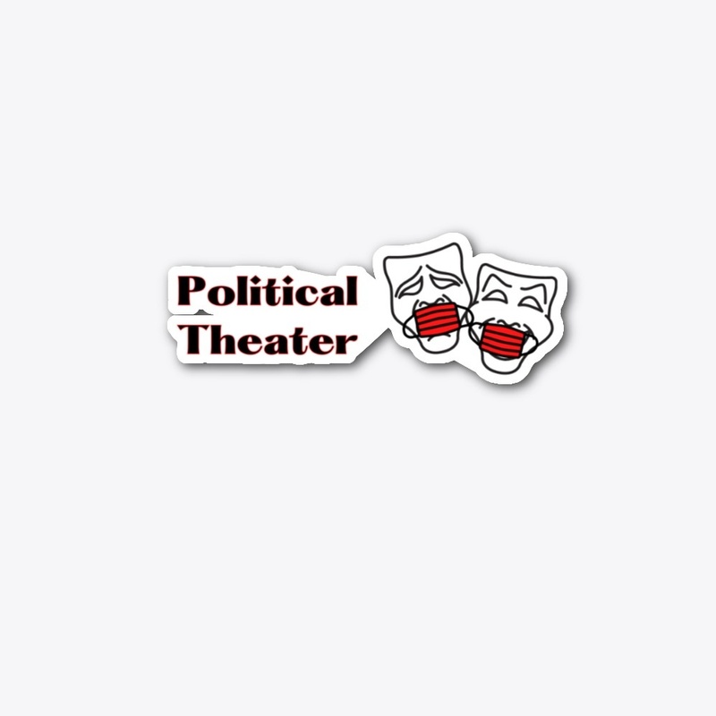 Political Theater