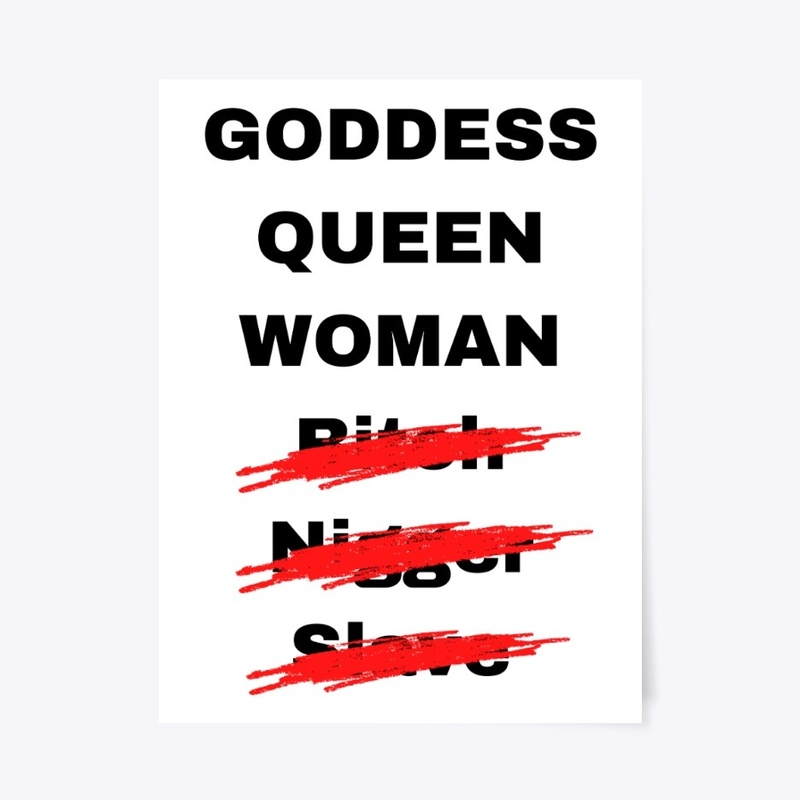 Goddess, Queen, Woman! That's It!