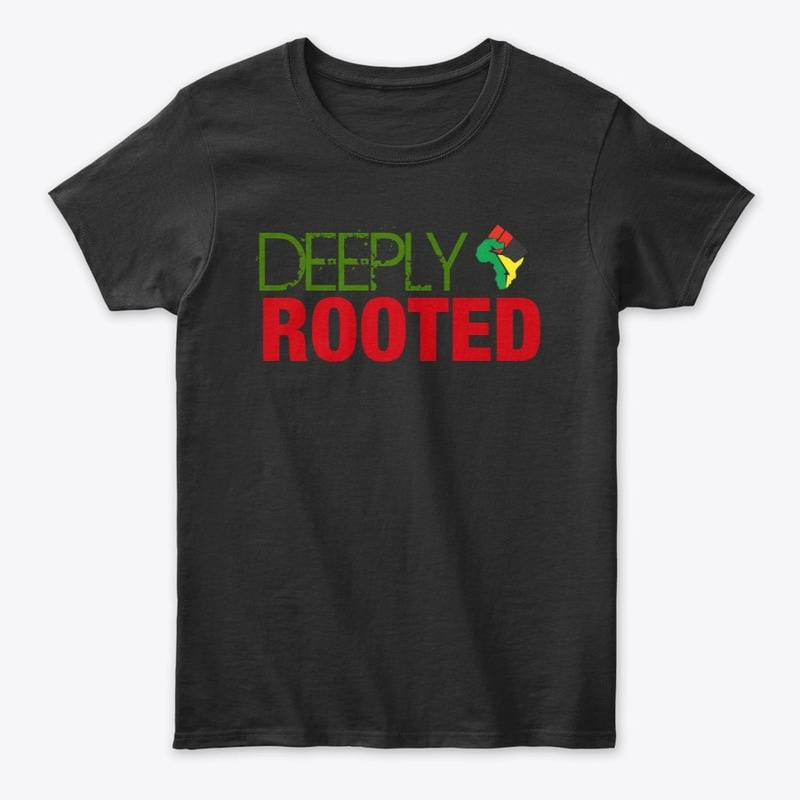 DEEPLY ROOTED