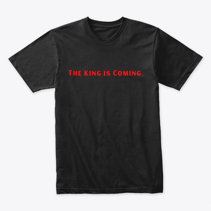 The King is Coming