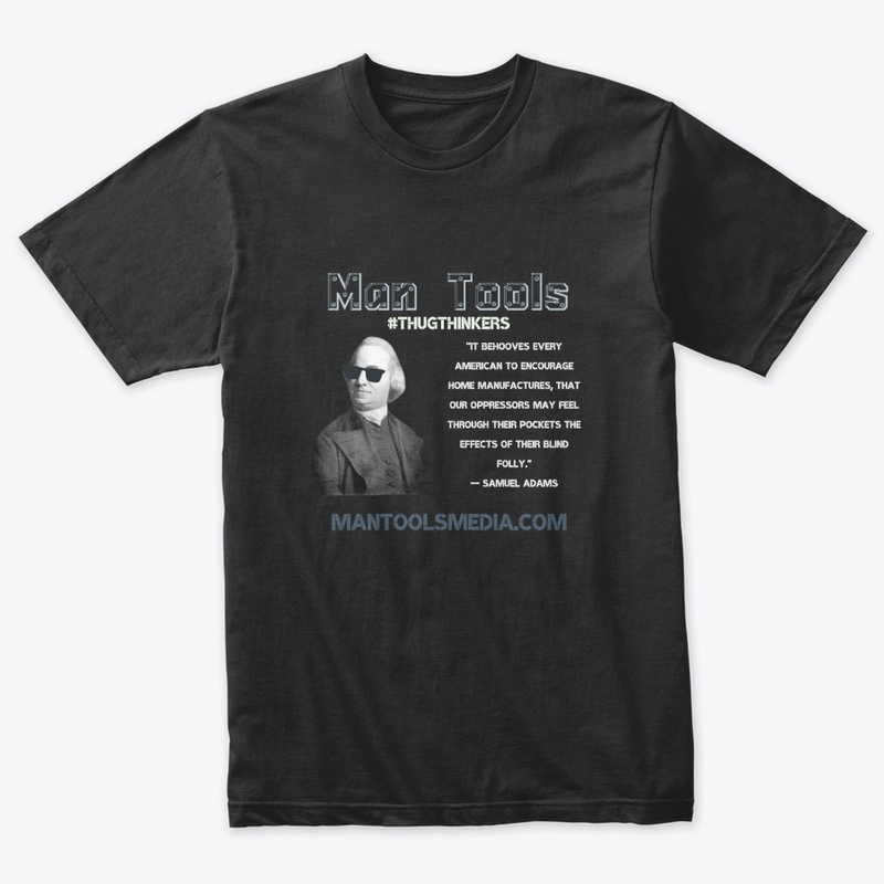 #THUGTHINKERS - Samuel Adams