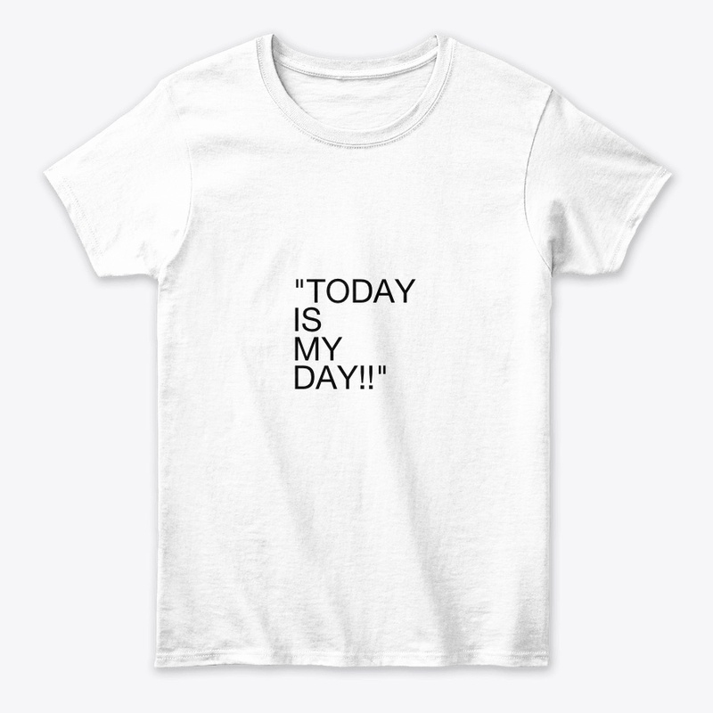 today is my day